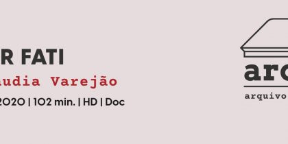 AMOR FATI de Cláudia Varejão | ARCA arquivo e cinema