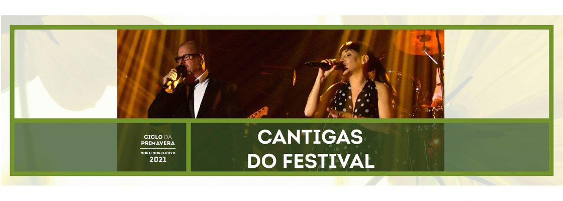 Ciclo da Primavera – Cantigas do Festival