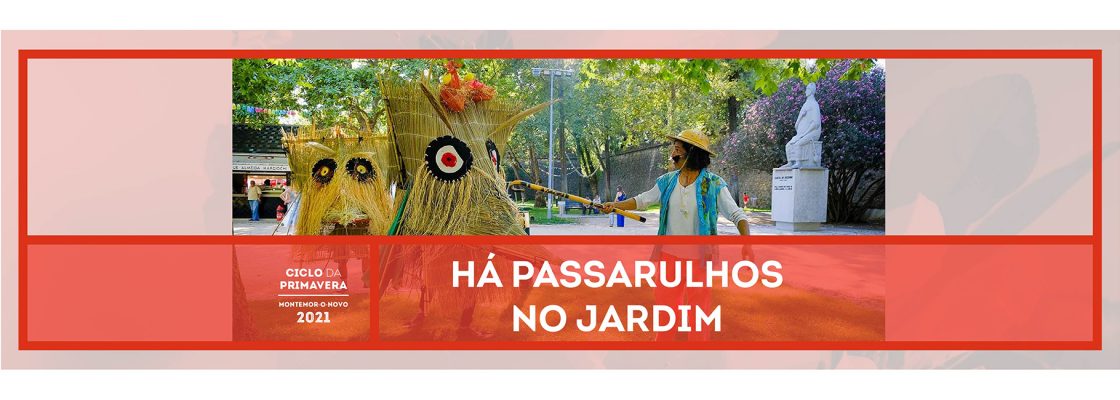 Ciclo da Primavera – Há Passarulhos no Jardim