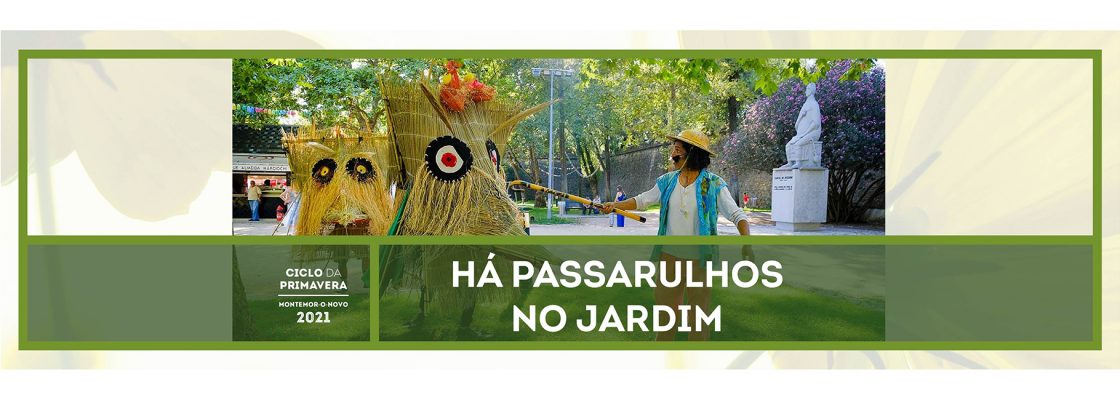 Ciclo da Primavera – Há Passarulhos no Jardim