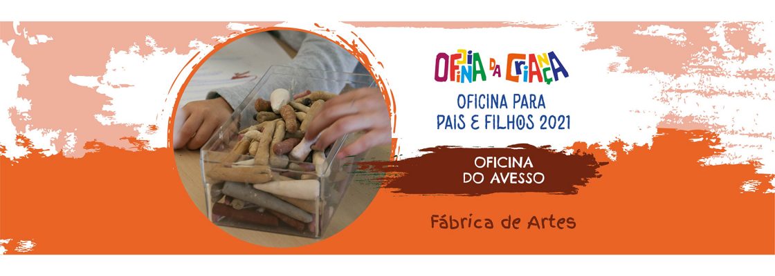 Oficina do Avesso – Fábrica de Artes