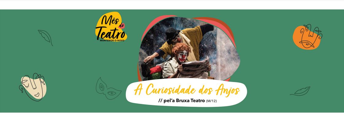 Mês do Teatro – A Curiosidade dos Anjos