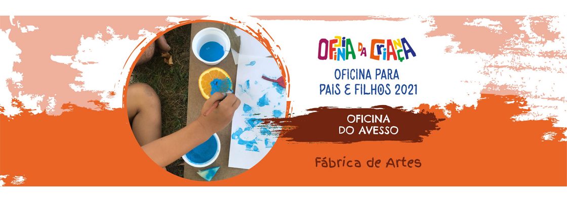 Oficina do Avesso – Fábrica de Artes