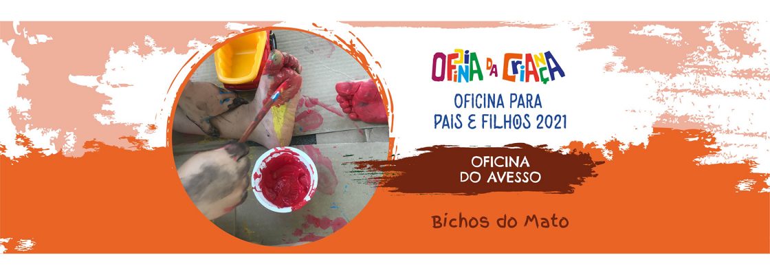 Oficina do Avesso – Bichos do Mato