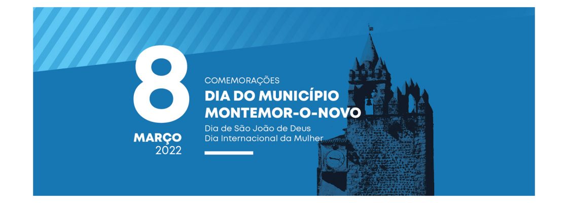 Comemorações do dia 8 de março, Dia do Município, de S. João de Deus e Internacional da Mulher