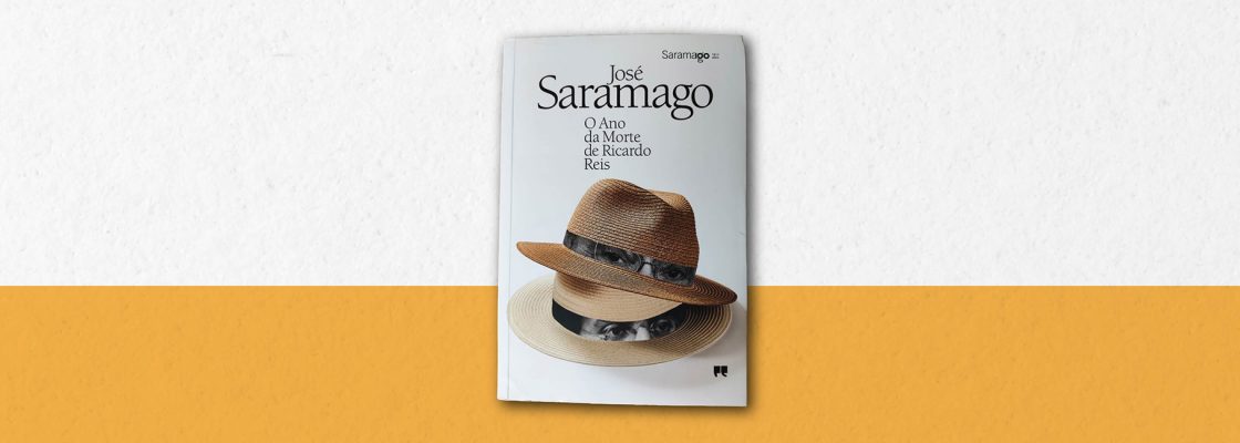 Comentários à obra de José Saramago: “O Ano da Morte de Ricardo Reis”