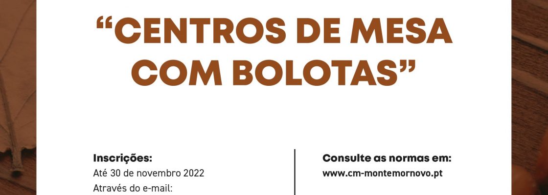 Dia Mundial da Bolota – Concurso “Centros de Mesa com Bolota”