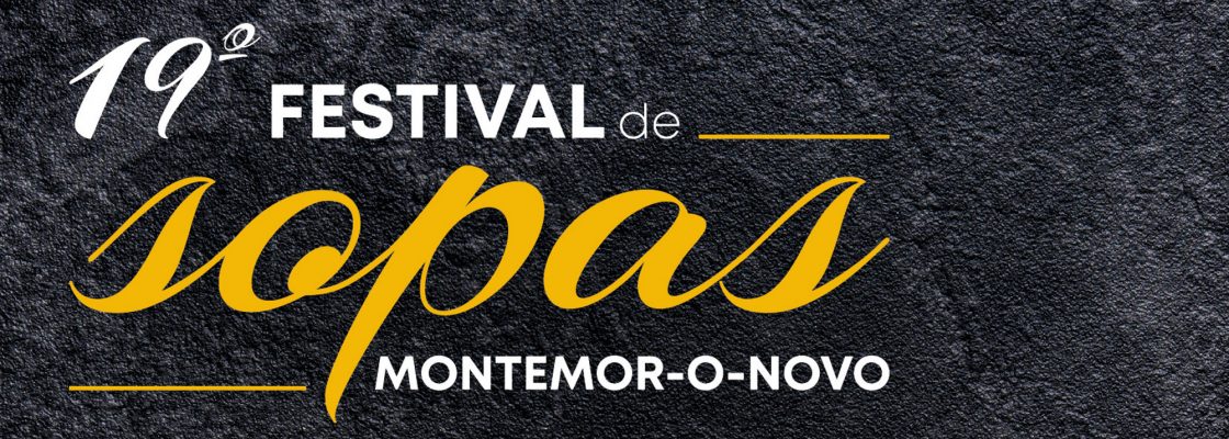 19.º Festival de Sopas de Montemor-o-Novo e Concurso Gastronómico Borrego à Mesa