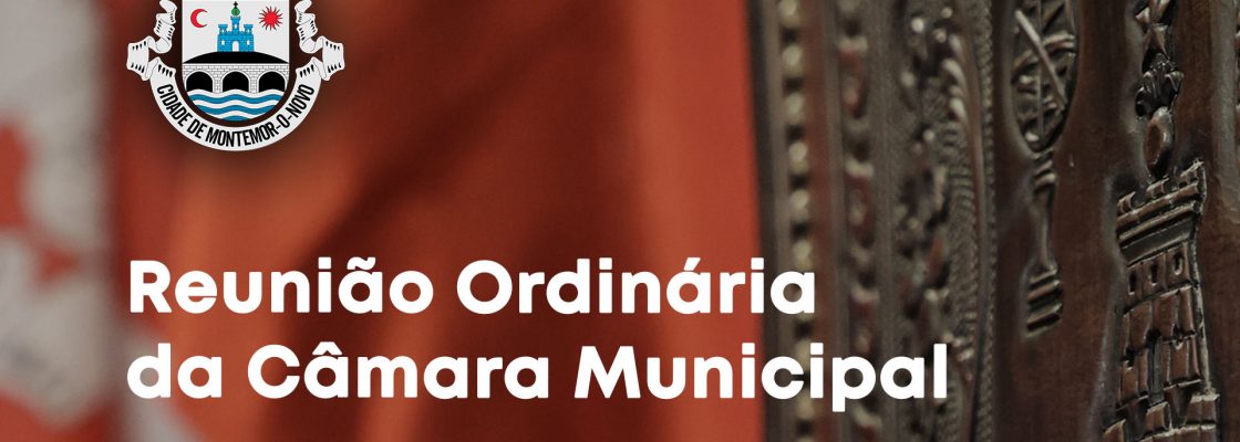 3ª Reunião de Câmara Municipal – 07.02.2024
