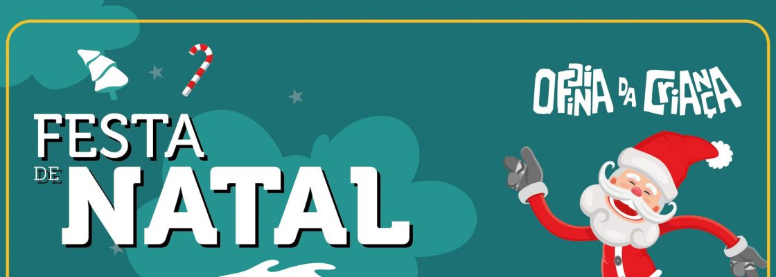 Oficina da Criança: Festa de Natal