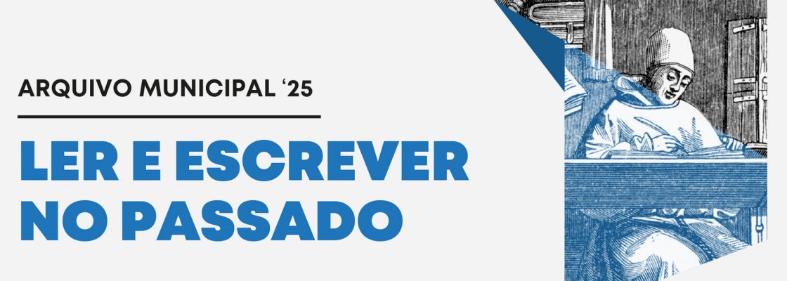 Workshop Prático: Ler e Escrever o Passado (Paleografia II)