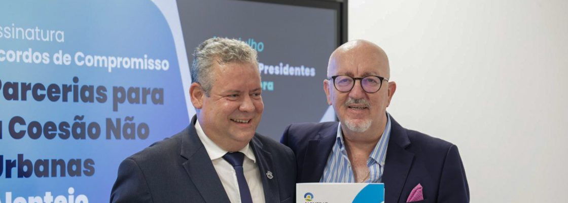 Montemor-o-Novo assina Acordo de Compromisso no âmbito das Parcerias para a Coesão Não Urbanas...