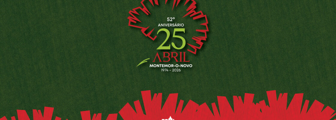 COMEMORAÇÕES 52º ANIVERSÁRIO DO 25 DE ABRIL