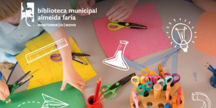LABORATÓRIOS CRIATIVOS | FÉRIAS DE VERÃO NA BIBLIOTECA MUNICIPAL