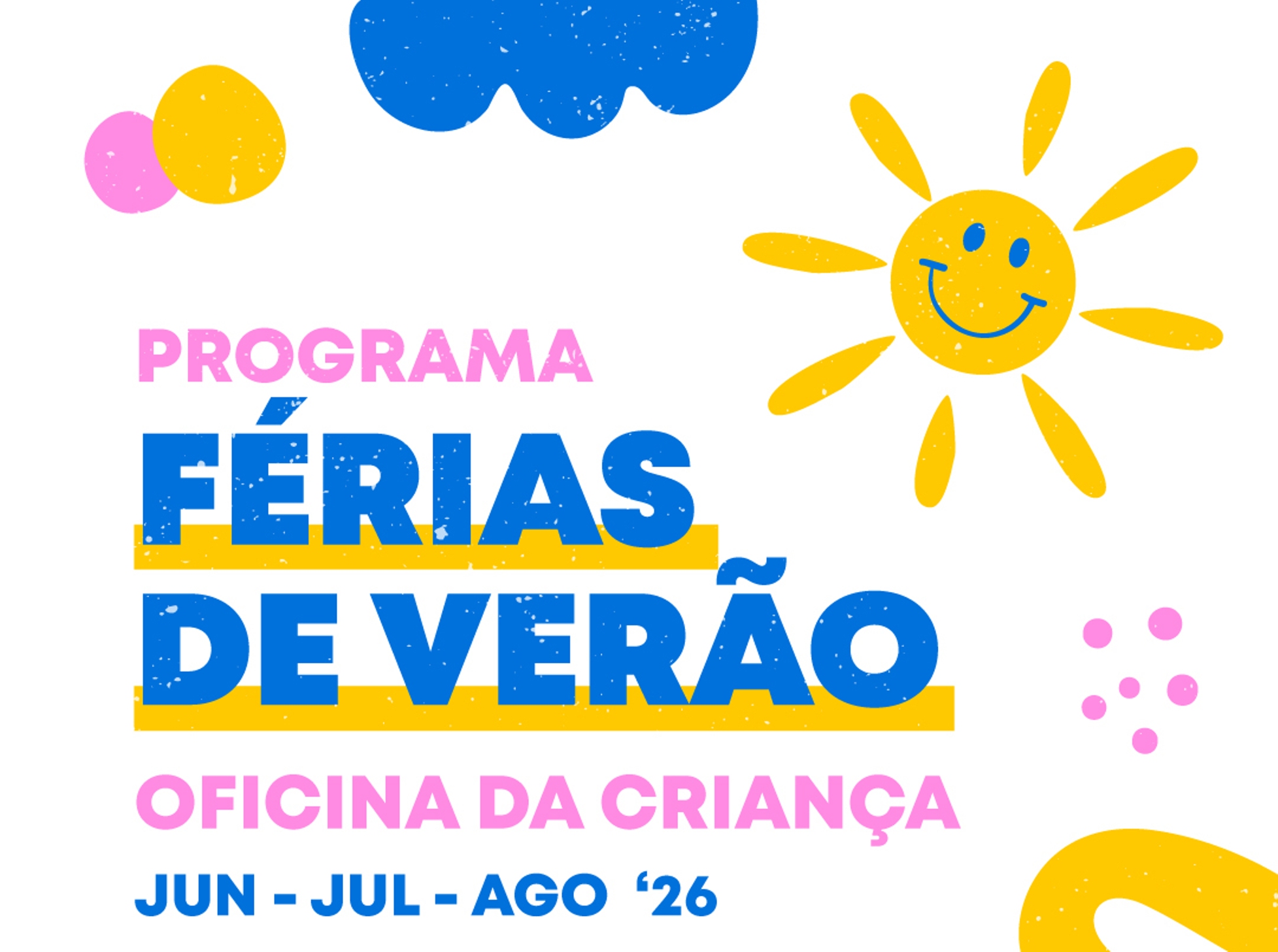 ☀️ OFICINA DA CRIANÇA | PROGRAMA FÉRIAS DE VERÃO 2026